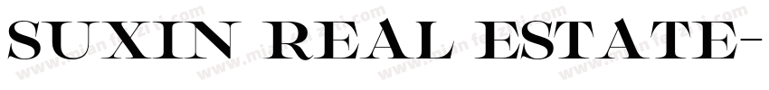SUXIN REAL ESTATE字体转换